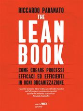 The Lean Book. Come creare processi efficaci ed efficienti in ogni organizzazione