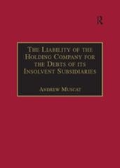 The Liability of the Holding Company for the Debts of its Insolvent Subsidiaries