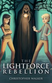 The Lightforce Rebellion