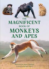 The Magnificent Book of Monkeys and Apes