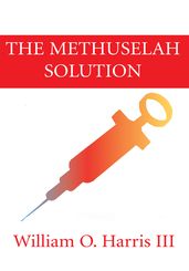 The Methuselah Solution