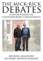 The Mick-Rick Debates Controversies in Contemporary Christianity