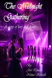 The Midnight Gathering: A Story of Love and Desire