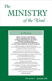 The Ministry of the Word, Vol. 28, No. 05: Being a Vessel unto Honor, a Fully Equipped Man of God, by Being Empowered in the Grace Which Is in Christ Jesus to Fully Accomplish Our Ministry in the Unique Ministry of God s Economy