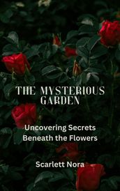 The Mysterious Garden