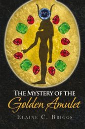 The Mystery of the Golden Amulet