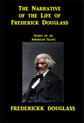 The Narrative of the Life of Frederick Douglass