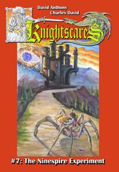 The Ninespire Experiment (Epic Fantasy Adventure Series, Knightscares Book 7)