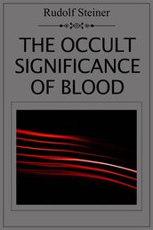 The Occult Significance of Blood