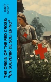 The Origin of the Red Cross: 