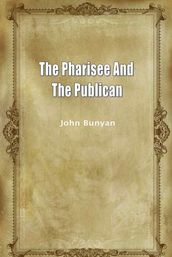 The Pharisee And The Publican