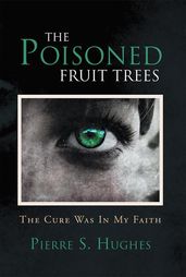 The Poisoned Fruit Trees