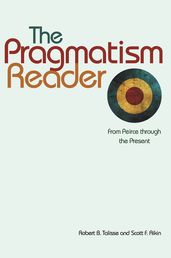 The Pragmatism Reader