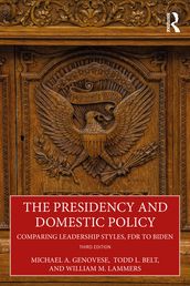 The Presidency and Domestic Policy