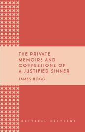 The Private Memoirs and Confessions of a Justified Sinner