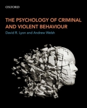 The Psychology of Criminal and Violent Behaviour