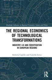 The Regional Economics of Technological Transformations