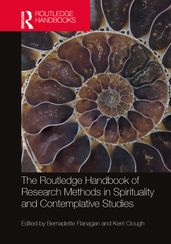 The Routledge Handbook of Research Methods in Spirituality and Contemplative Studies