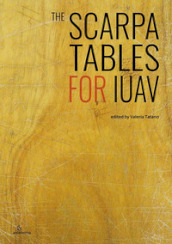 The Scarpa tables for Iuav