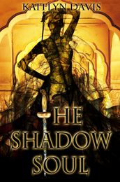 The Shadow Soul (A Dance of Dragons #1)