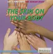 The Skin on Your Body