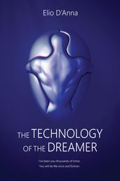 The Technology of the Dreamer