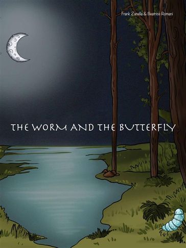 The Worm and the Butterfly - Frank Zanella