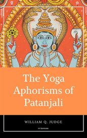 The Yoga Aphorisms of Patanjali