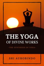 The Yoga of Divine Works