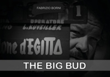 The big Bud. Ediz. illustrata - Fabrizio Borni