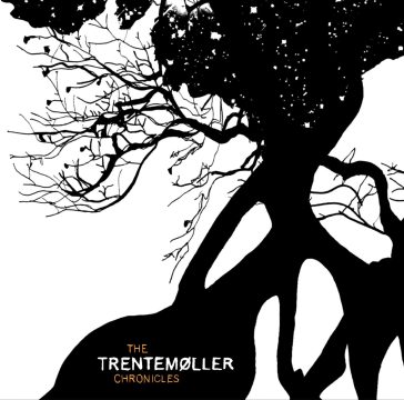 The chronicles - Trentemoller