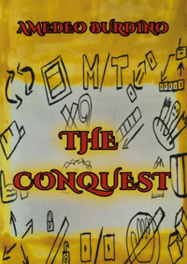 The conquest. Vol. 1 - Amedeo Burdino