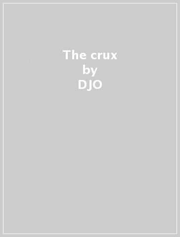 The crux - DJO