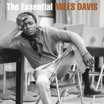 The essential miles davis - Miles Davis