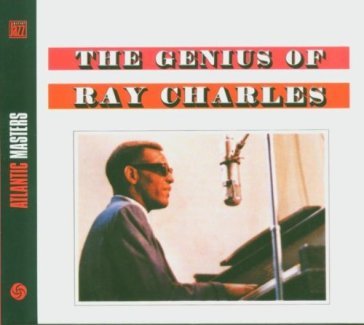 The genius of ray charles - Ray Charles