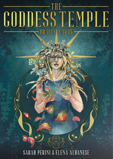 The goddess temple. Oracle cards - Sarah Perini - Elena Albanese