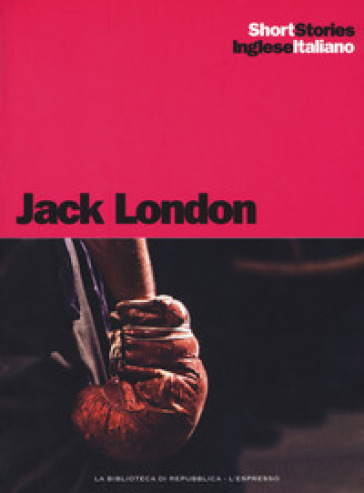 The heathen-Il pagano-The mexican-Il messicano - Jack London