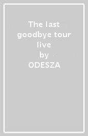 The last goodbye tour live