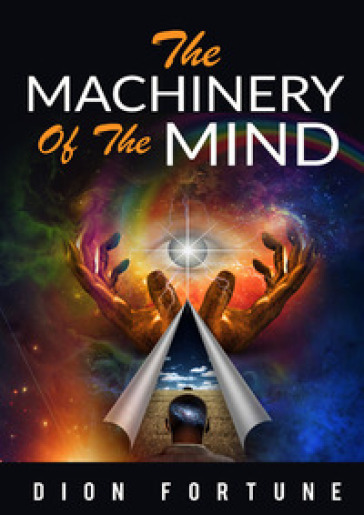 The machinery of the mind - Fortune Dion