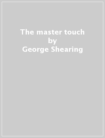 The master touch - George Shearing