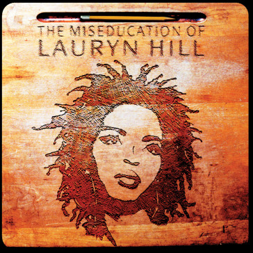 The miseducation of lauryn hill - Lauryn Hill