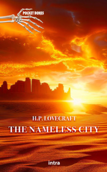 The nameless city - Howard Phillips Lovecraft