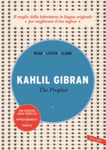 The prophet. Ediz. integrale. Con versione audio completa - Kahlil Gibran