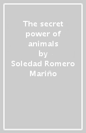 The secret power of animals