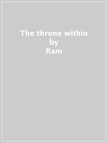 The throne within - Ram