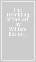 The trembling of the veil