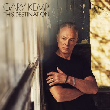 This destination (deluxe edition) - Gary Kemp