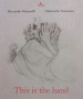 This is the hand. Ediz. illustrata