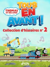 Thomas et ses amis - Tous en avant! - Collection d histoires n°2