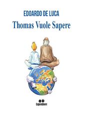 Thomas vuole sapere